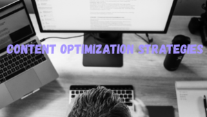Content Optimization Strategies